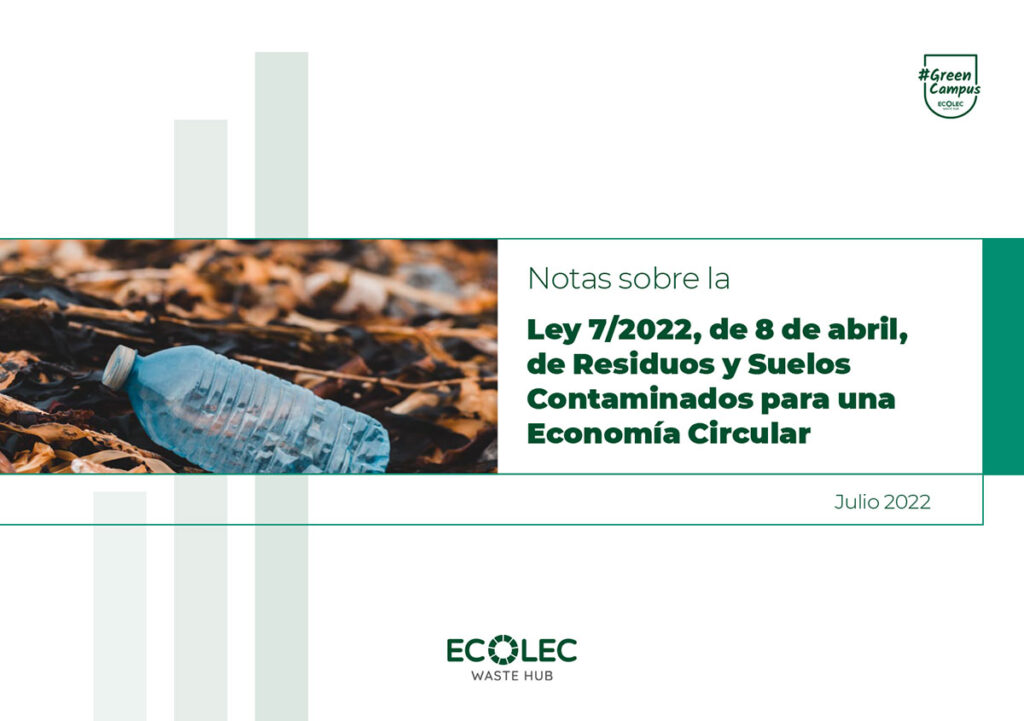 Notas sobre la Ley 7/2022 de Residuos y Suelos Contaminados - #GreenCampus
