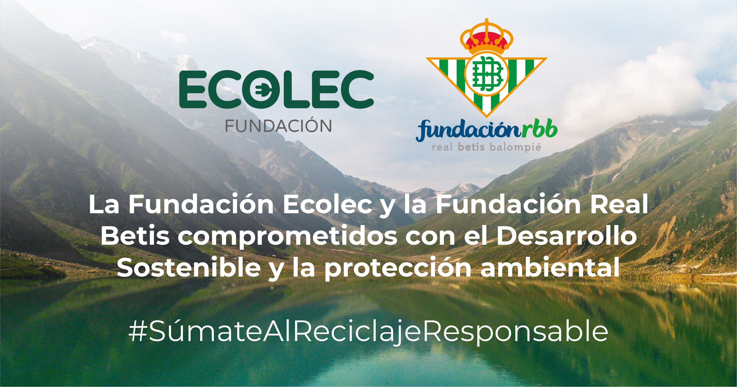 La Fundación ECOLEC y la Fundación Real Betis Balompié colaborarán para promover el desarrollo sostenible y la protección ambiental