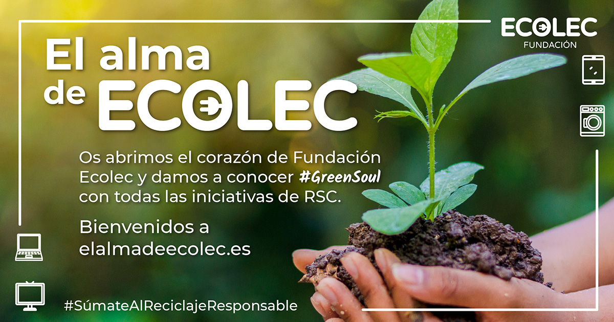 La Fundación ECOLEC reúne sus acciones de Responsabilidad Social Corporativa en #GreenSoul
